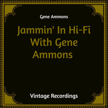 Gene Ammons - Jammin' in Hi-Fi with Gene Ammons (Hq Remastered)