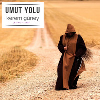 Kerem Güney - Umut Yolu