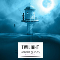 Kerem Güney - Twilight