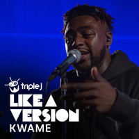 Kwame - Alright (triple j Like a Version) (Explicit)