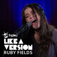 Ruby Fields - The Unguarded Moment (triple j Like a Version)