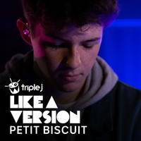 Petit Biscuit - 1901 (triple j Like a Version) (Explicit)