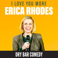 Erica Rhodes - I Love You More