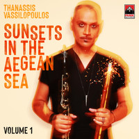 Thanassis Vassilopoulos - Sunsets In The Aegean Sea, Vol. 1