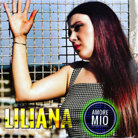 Liliana - Amore mio