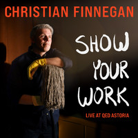 Christian Finnegan - Show Your Work (Explicit)
