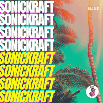 Sonickraft - Slide