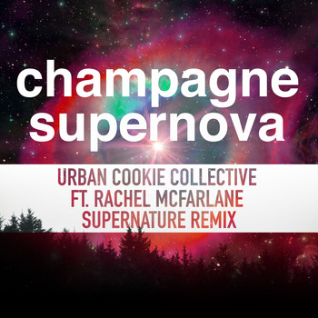 Urban Cookie Collective - Champagne Supernova (Supernature Remix)