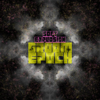 Groom Epoch - Soft Explosion