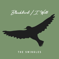 The Swingles - Blackbird/I Will