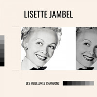 Lisette Jambel - Lisette jambel - les meilleures chansons