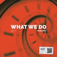 Fuego - What We Do (Explicit)