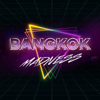 Bangkok - Madness