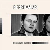 Pierre Malar - Pierre malar - les meilleures chansons