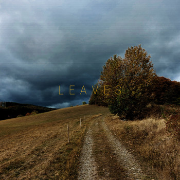 Leaves - Leaves (Explicit)