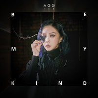 Agg - Be My Kind