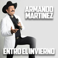 Armando Martinez - Entro el Invierno