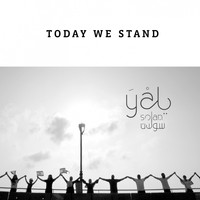 Yal Solan - Today We Stand (Lebanese Revolution Ballad)