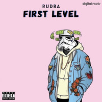 Rudra - First Level (Explicit)