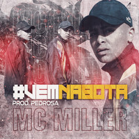 MC Miller - #VemNaBota
