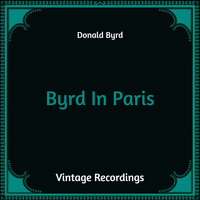 Donald Byrd - Byrd In Paris (Hq Remastered)