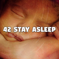 Sleep Baby Sleep - 42 Stay Asleep