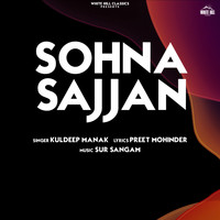 Kuldeep Manak - Sohna Sajjan