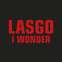 Lasgo - I Wonder