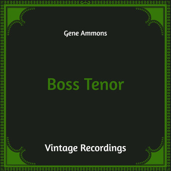 Gene Ammons - Boss Tenor (Hq Remastered)