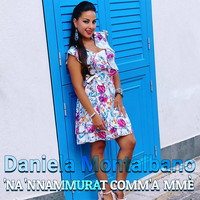 Daniela Montalbano - 'na 'nnamurat comm'a mme