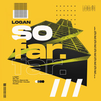 Logan - So Far