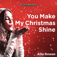 Alto Rowan - You Make My Christmas Shine