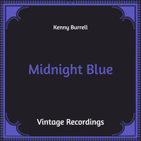 Kenny Burrell - Midnight Blue (Hq Remastered)