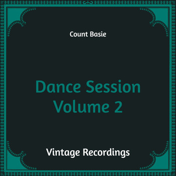 Count Basie - Dance Session, Vol. 2 (Hq Remastered)