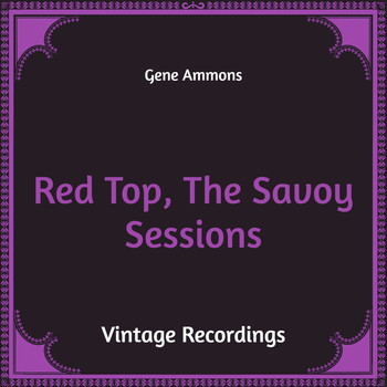 Gene Ammons - Red Top, the Savoy Sessions (Hq Remastered)