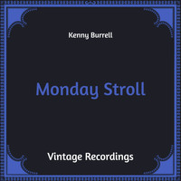 Kenny Burrell - Monday Stroll (Hq Remastered)