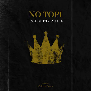 Rob C - No Topi (Explicit)