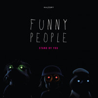 Funny People - Stand By You
