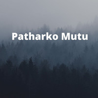 Kiran Pradhan - Pattharko Mutu