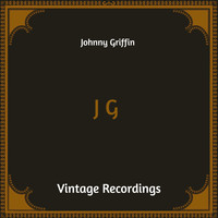 Johnny Griffin - J G (Hq Remastered)