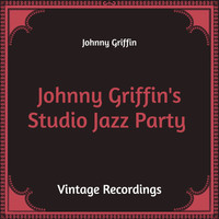 Johnny Griffin - Johnny Griffin's Studio Jazz Party (Hq Remastered)