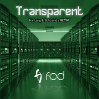 F.O.D. - Transparent (Hartung & Schleinitz Remix)