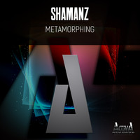 Shamanz - Metamorphing (Explicit)