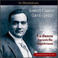 Enrico Caruso - La Danza - Tarantella Napoletana (New York, Recordings 1906 - 1920 (100th death anniversary))