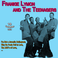 Frankie Lymon, The Teenagers - Frankie Lymon & the Teenagers - Why Do Fools Fall In Love (19 Successes 1956)