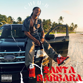 Cheu-B - Santa Barbara (Explicit)