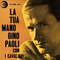 Gino Paoli - La tua mano
