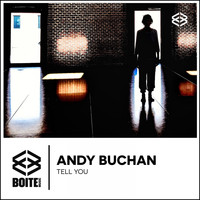 Andy Buchan - Tell You