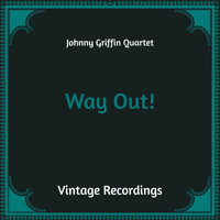 Johnny Griffin Quartet - Way Out! (Hq Remastered)