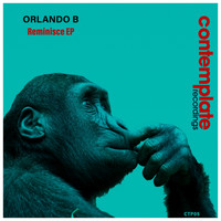 Orlando B - Reminisce - EP